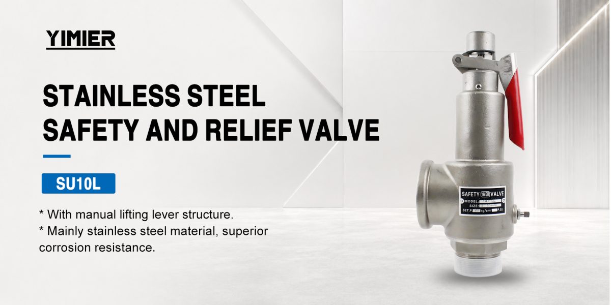 su10l stainless steel safety and relief valve